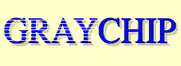 GRAYCHIP